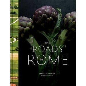 Roads to Rome. A Cookbook, Hardback - Paolo Vitaletti imagine