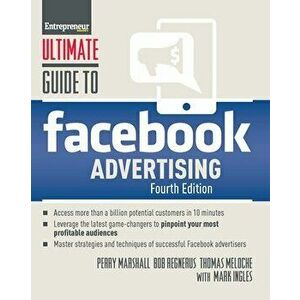 Ultimate Guide to Facebook Advertising, Paperback - Perry Marshall imagine