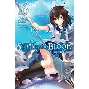 Strike the Blood, Vol. 16 (light novel), Paperback - Gakuto Mikumo imagine
