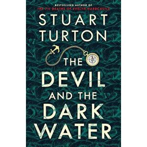 The Devil and the Dark Water, Hardcover - Stuart Turton imagine