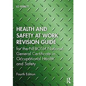 Health and Safety at Work Revision Guide, Paperback - Ed Ferrett imagine