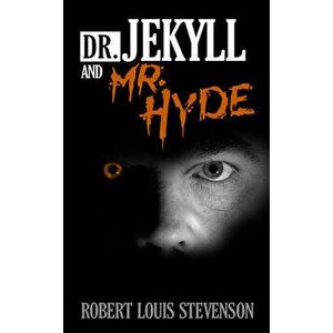 Dr. Jekyll and Mr. Hyde, Paperback - Robert Louis Stevenson imagine