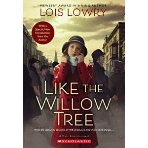 Like the Willow Tree, Paperback - Lois Lowry imagine