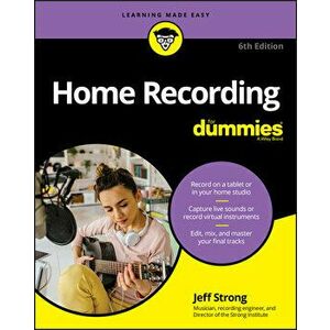 Home Recording for Dummies, Paperback - Jeff Strong imagine