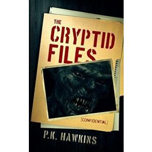 The Cryptid Files: Bigfoot, Paperback - P. K. Hawkins imagine
