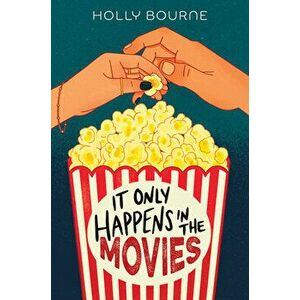 It Only Happens in the Movies, Hardcover - Holly Bourne imagine