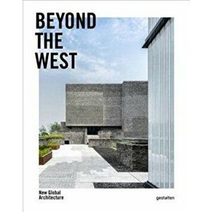 Beyond the West. New Global Architecture, Hardback - *** imagine