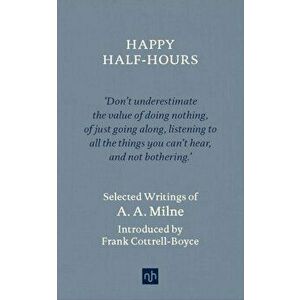 Happy Half Hours, Hardback - A.A. Milne imagine