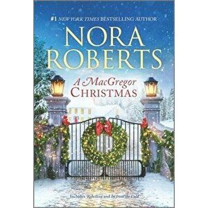 A MacGregor Christmas: A 2-In-1 Collection, Paperback - Nora Roberts imagine