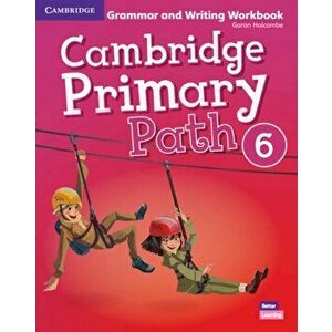 Cambridge Primary Path Level 6 Grammar and Writing Workbook, Paperback - Garan Holcombe imagine