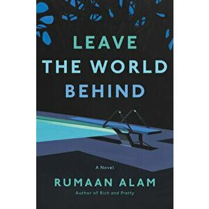 Leave the World Behind, Hardcover - Rumaan Alam imagine