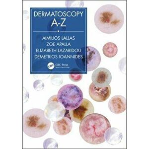 Dermatoscopy A-Z, Paperback - Dimitrios Ioannides imagine