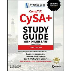 Comptia Cysa Study Guide with Online Labs: Exam Cs0-002, Paperback - Mike Chapple imagine