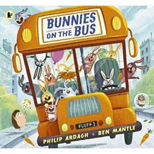 Bunnies on the Bus, Paperback - Philip Ardagh imagine