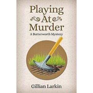 Playing At Murder, Paperback - Gillian Larkin imagine