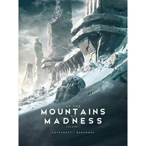 At the Mountains of Madness, Hardcover - Francois Baranger imagine