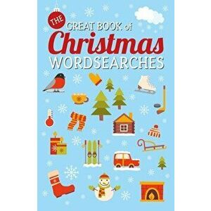 The Great Book of Christmas Wordsearches, Paperback - Eric Saunders imagine