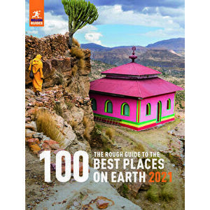 The Rough Guide to the 100 Best Places on Earth 2021, Paperback - Rough Guides imagine