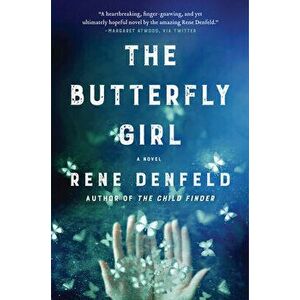 The Butterfly Girl, Paperback - Rene Denfeld imagine