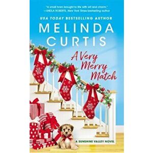 A Very Merry Match. Includes a bonus novella, Paperback - Melinda Curtis imagine