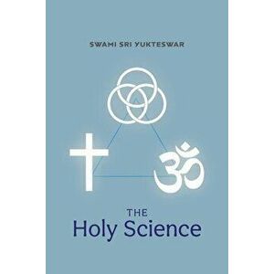 The Holy Science, Paperback - Swami Sri Yukteswar imagine