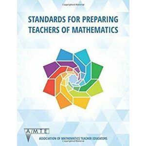 Standards for Preparing Teachers of Mathematics, Paperback - *** imagine