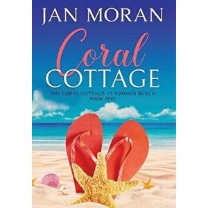 Coral Cottage, Hardcover - Jan Moran imagine