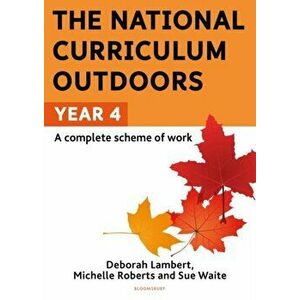 National Curriculum Outdoors: Year 4, Paperback - Deborah Lambert imagine