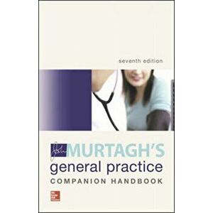 MURTAGH'S GENERAL PRACTICE COMPANION HANDBOOK 7E, Paperback - Clare Murtagh imagine