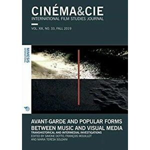 CINEMA&CIE, INTERNATIONAL FILM STUDIES JOURNAL, VOL. XIX, no. 33, FALL 2019, Paperback - *** imagine