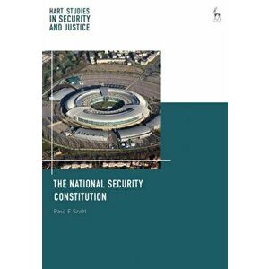 National Security Constitution, Paperback - Paul F Scott imagine