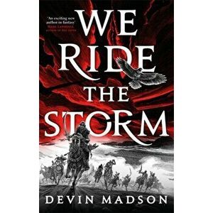 We Ride the Storm. The Reborn Empire, Book One, Paperback - Devin Madson imagine