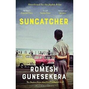Suncatcher. Shortlisted for the Jhalak Prize 2020, Paperback - Romesh Gunesekera imagine