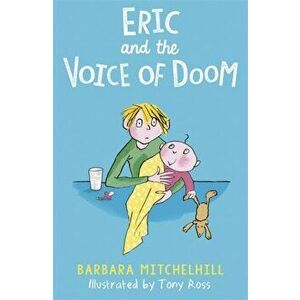 Eric and the Voice of Doom, Paperback - Barbara Mitchelhill imagine