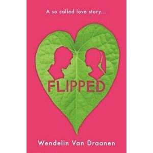 Flipped, Paperback - Draanen Wendelin Van imagine