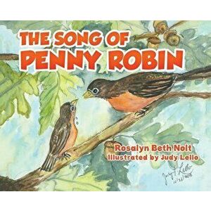 The Song of Penny Robin, Hardcover - Rosalyn Beth Nolt imagine