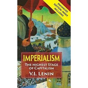 Imperialism the Highest Stage of Capitalism, Hardcover - Vladimir Ilich Lenin imagine