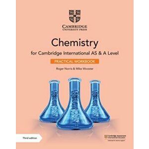 Cambridge International AS & A Level Chemistry Practical Workbook, Paperback - Mike Wooster imagine
