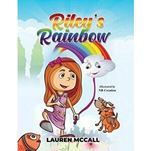 Riley's Rainbow, Paperback - Lauren McCall imagine