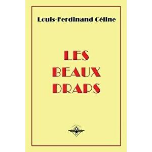 Les beaux draps, Paperback - Louis-Ferdinand Céline imagine