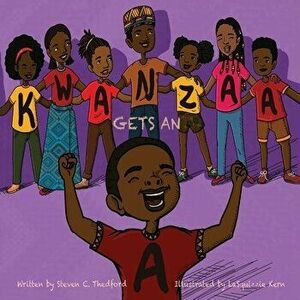 Kwanzaa Gets an A, Paperback - Lasquizzie Kern imagine