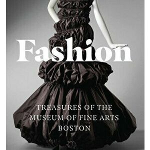 Fashion: Treasures of the Museum of Fine Arts, Boston (Tiny Folio), Hardcover - Allison Taylor imagine