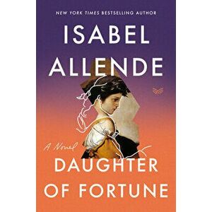 Daughter of Fortune, Paperback - Isabel Allende imagine