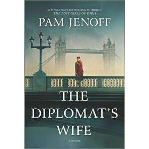 The Diplomat's Wife, Paperback - Pam Jenoff imagine