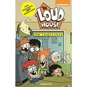 Loud House #9. Ultimate Hangout, Paperback - The Loud House Creative Team imagine
