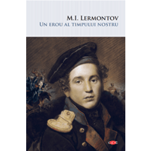 Un erou al timpului nostru - M.I. Lermontov imagine