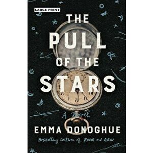 The Pull of the Stars, Hardcover - Emma Donoghue imagine
