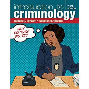 Introduction to Criminology: Why Do They Do It?, Paperback - Pamela J. Schram imagine