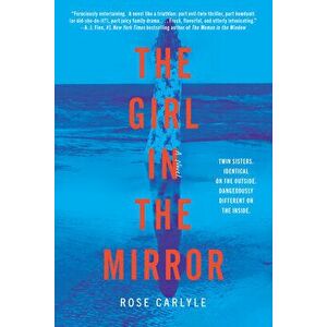 The Girl in the Mirror, Hardcover - Rose Carlyle imagine