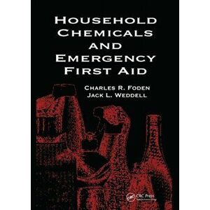 Household Chemicals and Emergency First Aid, Paperback - Rosemary S. J. Happell imagine